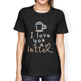 Love A Latte Womens Cotton Made Round Neck Coffee Lovers T-Shirt