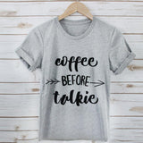 Women's 'Coffee Before Talkie' T-Shirt